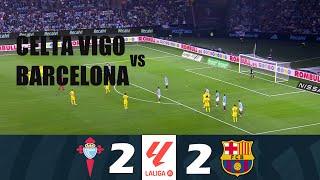 Celta Vigo vs Barcelona 2-2 | 2024 LaLiga | Match Highlights