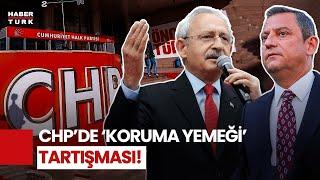 CHP'de Gerilim: Kılıçdaroğlu'nun Korumalarının Yemek Giderleri Gündem oldu!