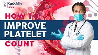 How to Improve Platelet Count? | Best Diet to improve Platelet Count Normal/High/Low Platelet Count