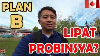 LILIPAT NA LANG BA NG PROBINSYA? | PLAN B | BUHAY CANADA