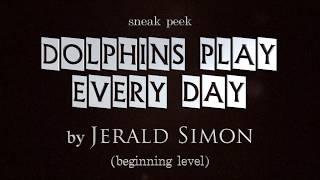 Dolphins Play Every Day by Jerald Simon (Music Motivation) - Beginning Level Piano COOL SONG
