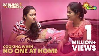 Cooking when no one at home - Darling Dambakku || Adithya TV