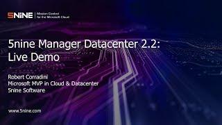 Webinar: 5nine Manager Datacenter 2.2 Product Introduction and Demo