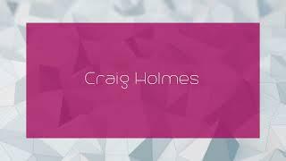 Craig Holmes - appearance