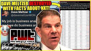 Dave Meltzer DESTROYED With FACTS About NXT TV Ratings! COPES Over "Fraud Podcasters" and MORE!