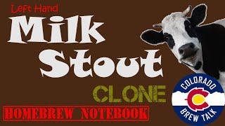 Homebrew Left Hand Milk Stout Clone All Grain Recipe and Review