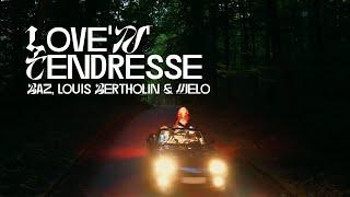 Baz, Melo ft. Louis Bertholin - LOVE'n'TENDRESSE