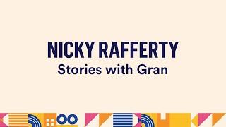 Nicky Rafferty: Stories with Gran. Nottstopping festival