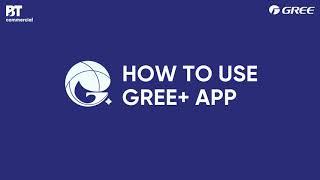 How to use the GREE+ App