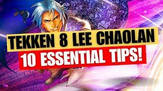 10 ESSENTIAL LEE CHAOLAN TIPS To Help You LEVEL UP In TEKKEN 8!