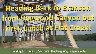 Branson Missouri Drive Dogwood Canyon to Flat Creek