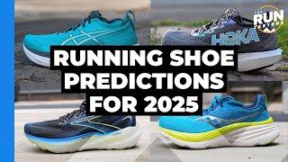 Running Shoe Prediction for 2025 | We discuss the shoes we're hoping to see over the next 12 months