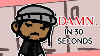 Basically Kendrick Lamar's "DAMN" in 30 Seconds