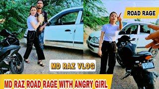 MD Raz Road Rage | With Angry Girl