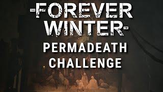 Permadeath Challenge - The Forever Winter