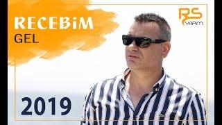 Recebim - Gel '2019' Yeni Official Video Klip