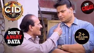 Don't Angry Daya | CID | एक गुंडे ने दी Daya को धमकी