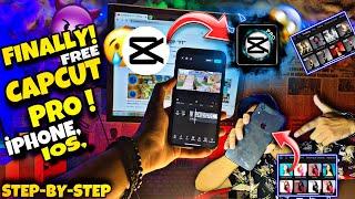 FREE CAPCUT PRO || FOR IPHONE, IOS || 100% WORKING TRICK !!