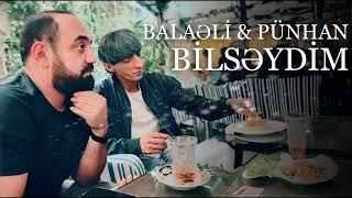 Balaəli Maştağalı ft Pünhan Azim - Bilsəydim (Remix by Nicat Əliyev)