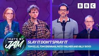 Slay It Don’t Spray It with Tom Ellis, Tom Grennan, Patsy Palmer and Billy Boyd  That’s My Jam