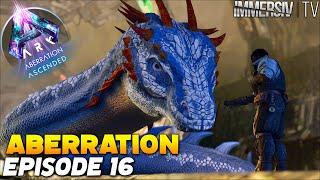 IL EST TEMPS DE CAPTURER UN BASILIC ! ARK ABERRATION ASCENDED #16