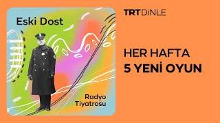 Radyo Tiyatrosu: Eski Dost | Polisiye