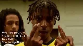 YOUNG ROCK ft. 114 KD, LUH GOTTI "Its a Drill" | @QuaBeats