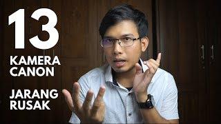 13 KAMERA CANON JARANG RUSAK, Menurut Pedagang & Tukang Servis Kamera