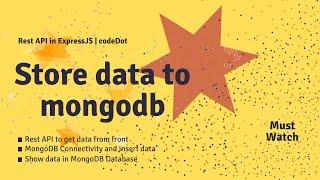 Store Data into MongoDB Using NodeJS || codeDot