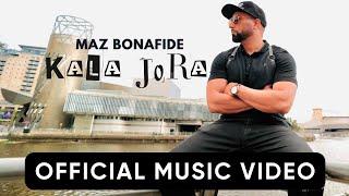 Maz Bonafide | KALA JORA | Official Music Video | Latest Punjabi songs