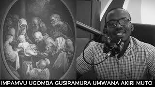 MENYA IMPAMVU IKOMEYE  UGOMBA GUSIRAMURA UMWANA AKIRI MUTO // UBWIRU BUKOMEYE KU GUSIRAMURWA