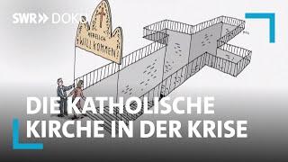 Austritt oder Engagement? - Die katholische Kirche in der Krise | SWR Doku