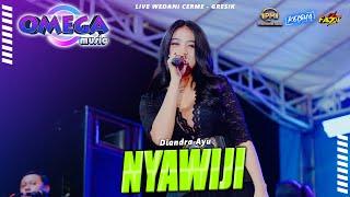 NYAWIJI - DIANDRA AYU OMEGA MUSIC PM AUDIO Live Cerme - Gresik