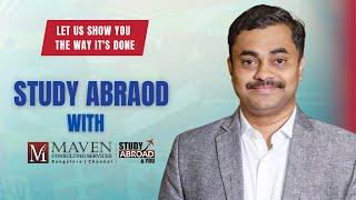 Achieve Your Dream of Study Abroad with Maven Consulting Services