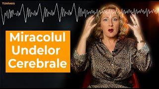 Miracolul Undelor Cerebrale