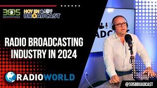 Radio Broadcast Industry in 2024