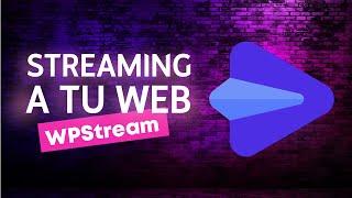 Broadcast live to a website with WPstream