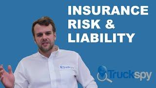 Insurance, risk & liability | TruckSpy