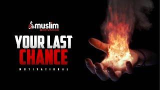 YOUR LAST CHANCE - Powerful Ramadan Motivation (Mufti Menk)