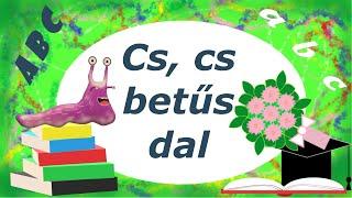 Cs betűs dal - Dalos ABC