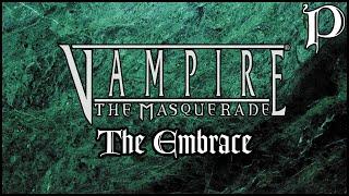 Vampire: the Masquerade - The Embrace (Lore)