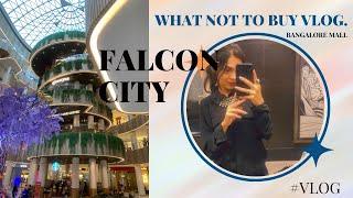 Singapore or Bangalore? You tell me | Falcon City, #Bengaluru  | what not to buy in zara #vlog