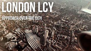 LONDON CITY AIRPORT: Landing - With 15 Minute Approach Over The City