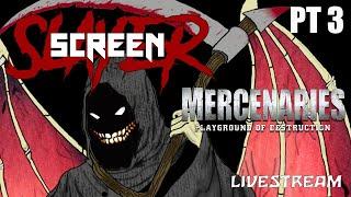 ScreenSlayer - Mercenaries: Playground of Destruction - Livestream - PT3