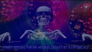 FUNKY BARAT SPECIAL FOR MR. MICHAEL LEGACY - DJ Nyong Ale