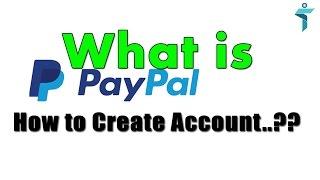 How to Create PayPal Account | What is PayPal..??