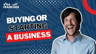 BUYING a Business Or STARTING One From SCRATCH 