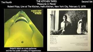 Robert Fripp ~ 'The Fourth' from 'Pleasures in Pieces' - Live at The Kitchen, NYC 1978