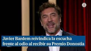 Javier Bardem reivindica la escucha frente al odio al recibir su Premio Donostia 2023