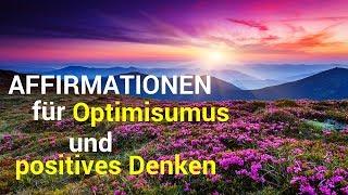 Affirmationen für Optimismus und positives Denken